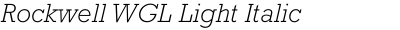 Rockwell WGL Light Italic